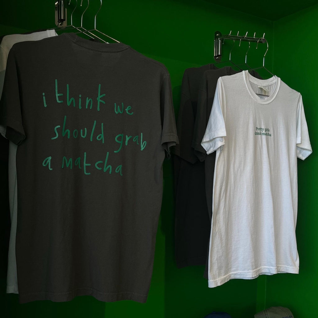 "pretty girls drink matcha" t-shirt