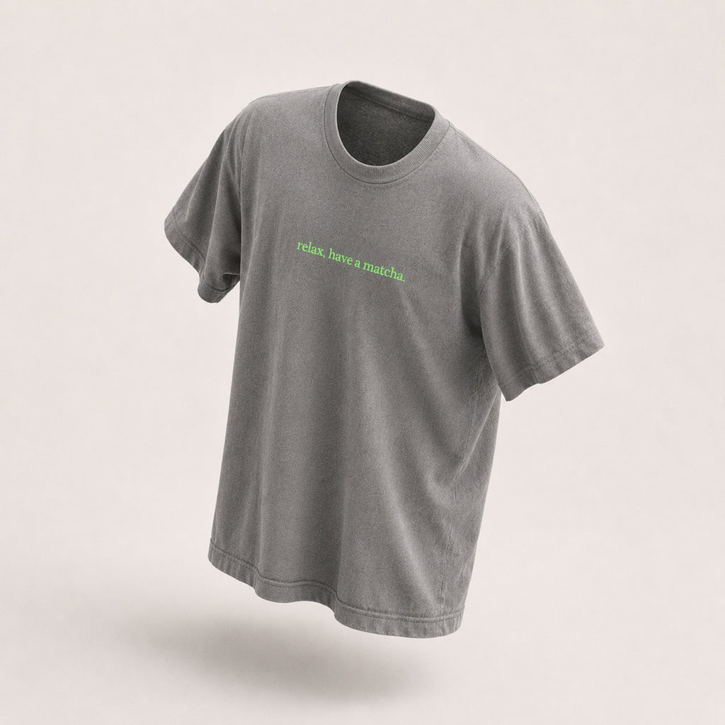 "relax, have a matcha" t-shirt