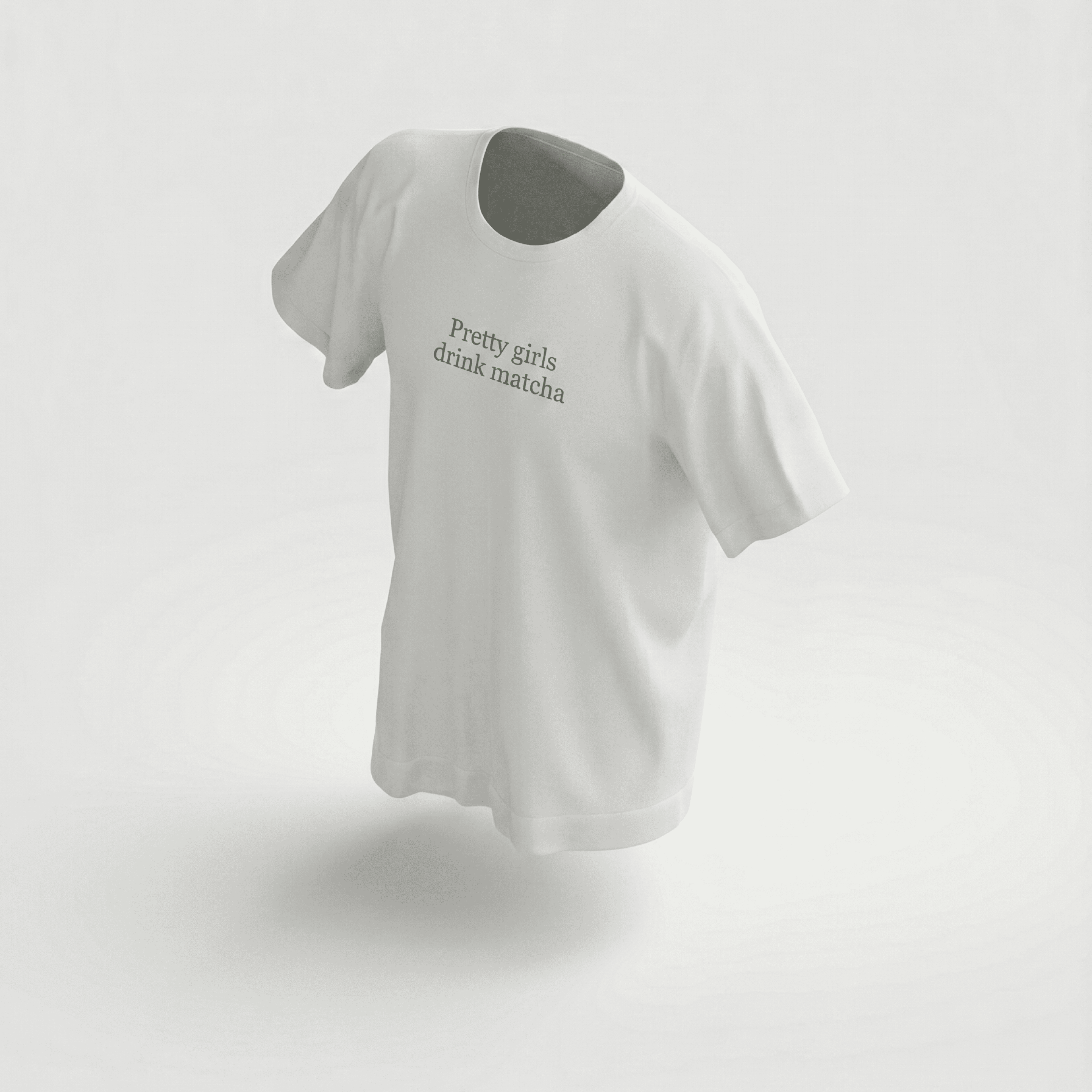 "pretty girls drink matcha" t-shirt